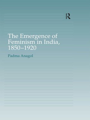 cover image of The Emergence of Feminism in India, 1850-1920